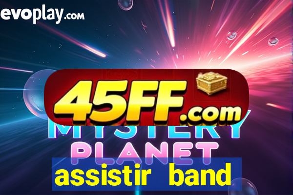 assistir band sports ao vivo gratis